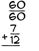 What is 60/60 + 7/12?