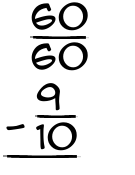 What is 60/60 - 9/10?