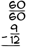 What is 60/60 - 9/12?