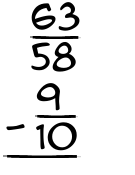 What is 63/58 - 9/10?