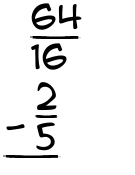 What is 64/16 - 2/5?