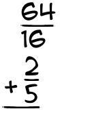 What is 64/16 + 2/5?