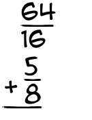 What is 64/16 + 5/8?