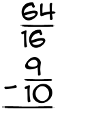 What is 64/16 - 9/10?