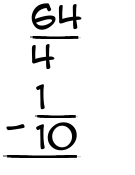What is 64/4 - 1/10?