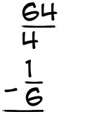 What is 64/4 - 1/6?