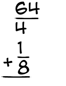 What is 64/4 + 1/8?