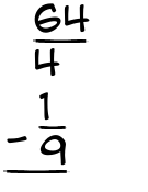 What is 64/4 - 1/9?