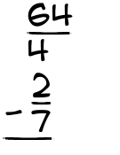 What is 64/4 - 2/7?