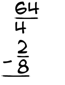 What is 64/4 - 2/8?