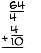 What is 64/4 + 4/10?