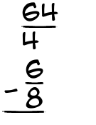 What is 64/4 - 6/8?