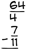 What is 64/4 - 7/11?
