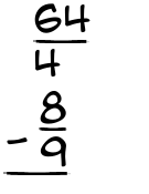 What is 64/4 - 8/9?