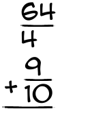 What is 64/4 + 9/10?
