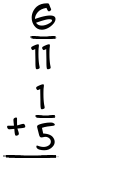 What is 6/11 + 1/5?