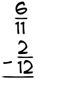 What is 6/11 - 2/12?