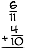 What is 6/11 + 4/10?