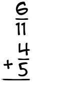 What is 6/11 + 4/5?