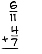 What is 6/11 + 4/7?