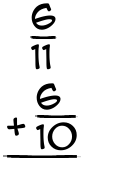 What is 6/11 + 6/10?