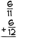 What is 6/11 + 6/12?