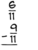 What is 6/11 - 9/11?