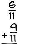 What is 6/11 + 9/11?