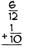 What is 6/12 + 1/10?