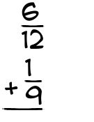 What is 6/12 + 1/9?