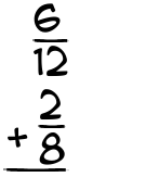 What is 6/12 + 2/8?