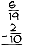 What is 6/19 - 2/10?