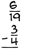 What is 6/19 - 3/4?