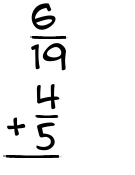 What is 6/19 + 4/5?