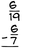 What is 6/19 - 6/7?