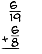 What is 6/19 + 6/8?