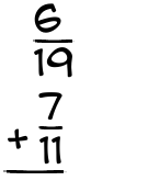 What is 6/19 + 7/11?