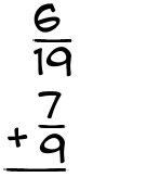 What is 6/19 + 7/9?