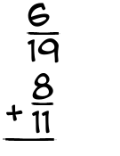 What is 6/19 + 8/11?
