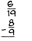 What is 6/19 - 8/9?