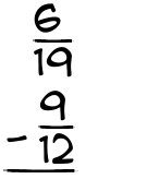 What is 6/19 - 9/12?