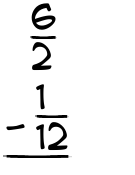 What is 6/2 - 1/12?