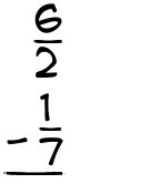 What is 6/2 - 1/7?