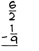 What is 6/2 - 1/9?
