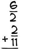 What is 6/2 + 2/11?