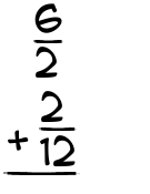 What is 6/2 + 2/12?