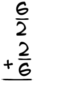 What is 6/2 + 2/6?