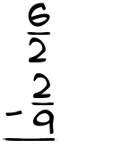 What is 6/2 - 2/9?