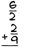 What is 6/2 + 2/9?