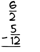 What is 6/2 - 5/12?